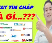 Vay Tín Chấp Là Gì - (Vay Tiền Online)