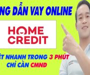 Hướng Dẫn Vay Tiền Trên Home Credit | Duyệt Nhanh Trong 3 Phút Chỉ Cần CMND - (Vay Tiền Online)