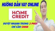 Hướng Dẫn Vay Tiền Trên Home Credit | Duyệt Nhanh Trong 3 Phút Chỉ Cần CMND - (Vay Tiền Online)