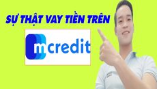 Sự Thật Khi Vay Tiền Trên Mcredit - (Vay Tiền Online)