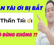 Thần Tài Ơi Bị Bắt App Thần Tài ƠI Bị Sập - (Vay Tiền Online)