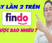 Vay Lần 2 Trên FINDO Được Bao Nhiêu - (Vay Tiền Online)