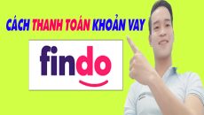 Hướng Dẫn Thanh Toán Khoản Vay FINDO - (Vay Tiền Online)