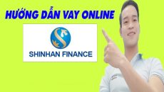 Hướng Dẫn Vay Online Shinhan Finance - (Vay Tiền Online)