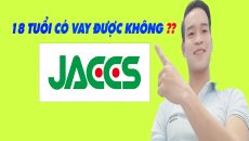 18 Tuổi Có Vay Được JACCS Không - (Vay Tiền Online)