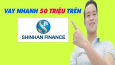 Vay Nhanh 50 Triệu Trên SHINHAN FINANCE - (Vay Tiền Online)