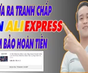 Đưa Ra Tranh Chấp Trên Aliexpress, Đảm Bảo Hoàn Tiền - (Pác Hào Aliexpress)