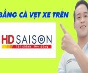 Hướng Dẫn Vay Online HD SAISON Bằng CÀ VẸT XE - (Vay Tiền Online)