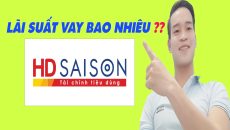 Lãi Suất Vay HD SAISON Là Bao Nhiêu - (Vay Tiền Online)