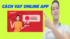 Cách Vay Online App Viettel Money Chỉ Cần CMND - (Vay Tiền Online)