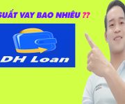 Lãi Suất Vay Trên DH Loan Bao Nhiêu - (Vay Tiền Online)