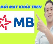 Cách Đổi Mật Khẩu MB Bank Nhanh Nhất