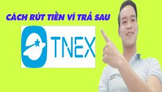 Cách Rút Tiền Ví Trả Sau TNEX Đơn Giản Nhất - (Vay Tiền Online)