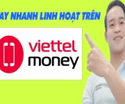 Cách Vay Nhanh Linh Hoạt Trên Viettel Money - (Vay Tiền Online)