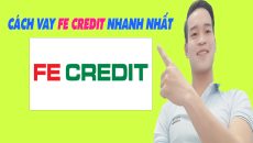 Cách Vay Online FE Credit Nhanh Nhất - (Vay Tiền Online)